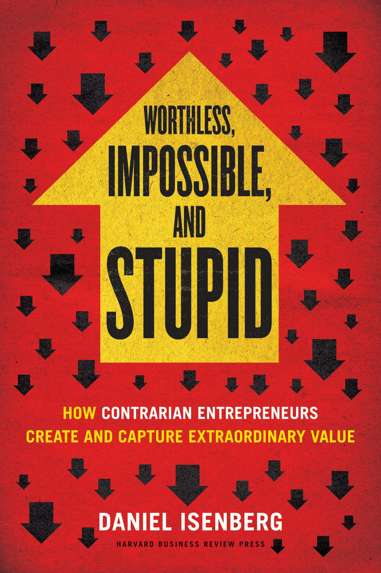 Book cover image for Worthless, Impossible and Stupid ISBN: 9781422186992